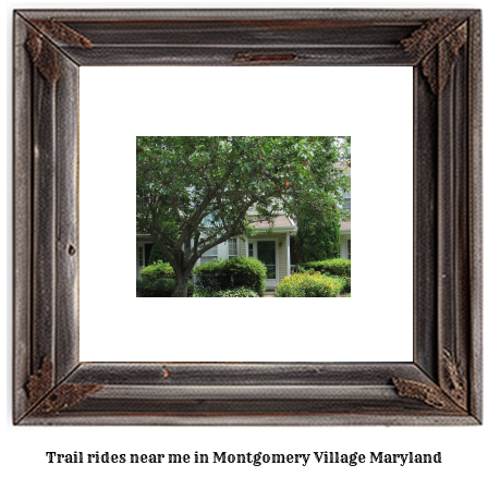 trail rides near me in Montgomery Village, Maryland